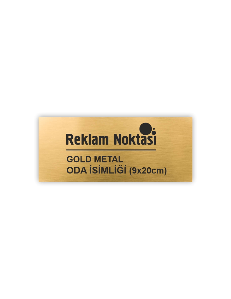 GOLD METAL ODA İSİMLİĞİ